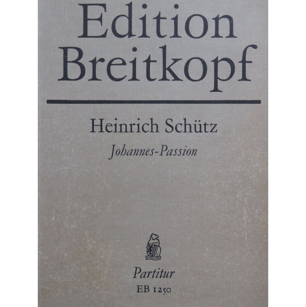 SCHUTZ Heinrich Johannes Passion Chant Orgue ou Piano