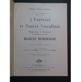 BORDOGNI Marco 3 Esercizi e 12 Nuovi Vocalizzi op 8 Chant Piano