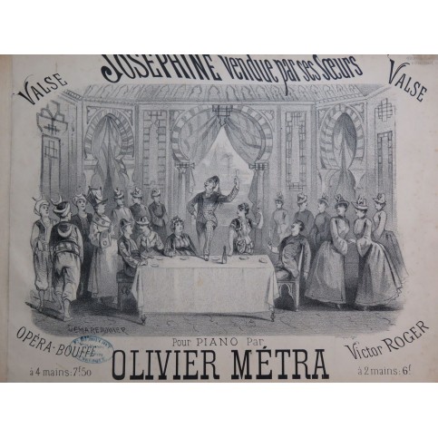 MÉTRA Olivier Joséphine Vendue par ses Soeurs Piano ca1886