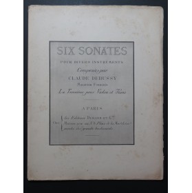DEBUSSY Claude Six Sonates Violon Piano 1917