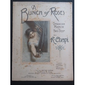 CHAPI R. A Bunch of Roses Piano 1907