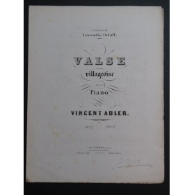 ADLER Vincent Valse Villageoise Piano ca1860