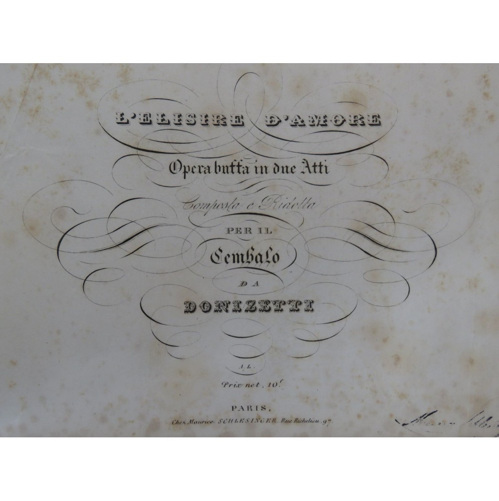 DONIZETTI G. L'Elisire d'Amore Opéra Chant Piano ca1837
