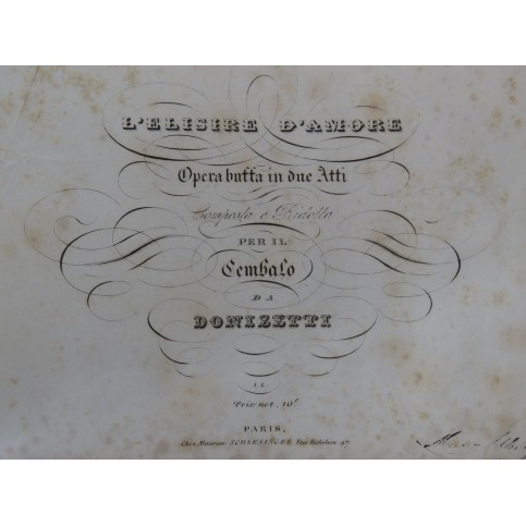 DONIZETTI G. L'Elisire d'Amore Opera Chant Piano ca1837