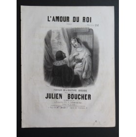 BOUCHER Julien L'Amour du Roi Chant Piano ca1840