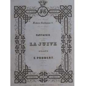 PRUDENT Émile Fantaisie sur La Juive op 26 Piano ca1850