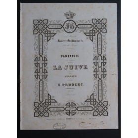 PRUDENT Émile Fantaisie sur La Juive op 26 Piano ca1850