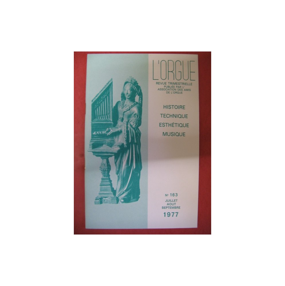 L'ORGUE Revue N° 163 Juillet Septembre 1977