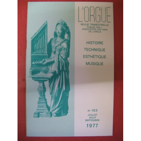 L'ORGUE Revue N° 163 Juillet Septembre 1977
