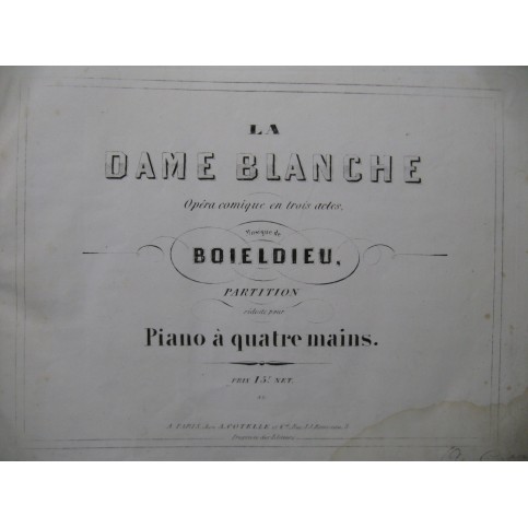BOIELDIEU Adrien La Dame Blanche Opéra Piano 4 mains ca1860