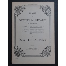 DELAUNAY René Traité de Dictées Musicales 3e Partie 1942