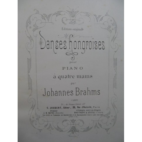 BRAHMS Johannes Danses Hongroises Piano 4 mains XIXe