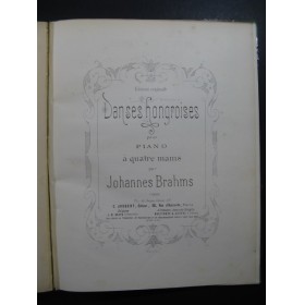 BRAHMS Johannes Danses Hongroises Piano 4 mains XIXe