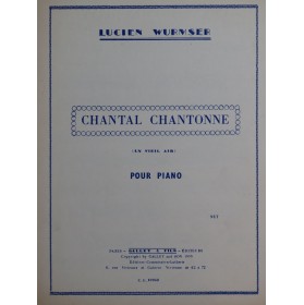WURMSER Lucien Chantal Chantonne Piano 1955