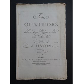 HAYDN Joseph Trois Quatuors op 74 Violon Alto Violoncelle ca1798