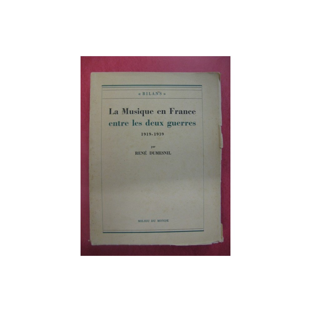 DUMESNIL René Musique en France 1919-1939