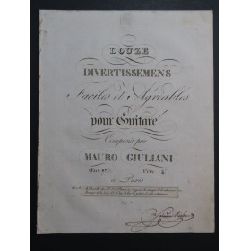GIULIANI Mauro Douze Divertissements op 97 Guitare ca1825