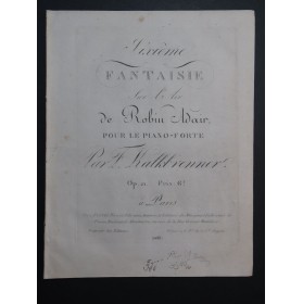 KALKBRENNER Frédéric Fantaisie No 6 Robin Adair op 21 Piano 1816