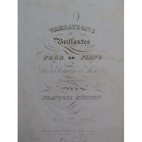 HÜNTEN François Variations Brillantes Op 41 Meyerbeer Piano ca1830