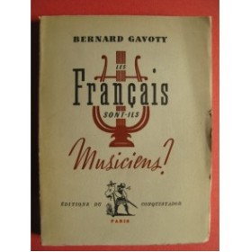GAVOTY Bernard Les Français sont-ils musiciens ? 1950