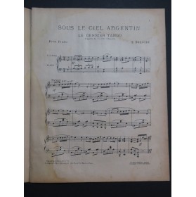 DOLOIRE E. Sous le Ciel Argentin Le Dernier Tango Piano 1913