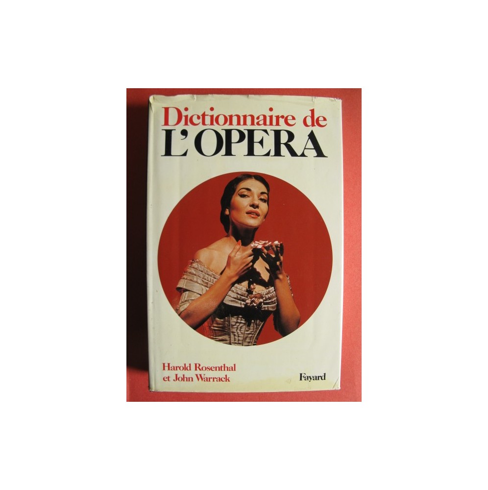 ROSENTHAL WARRACK Dictionnaire de l'Opéra 1974