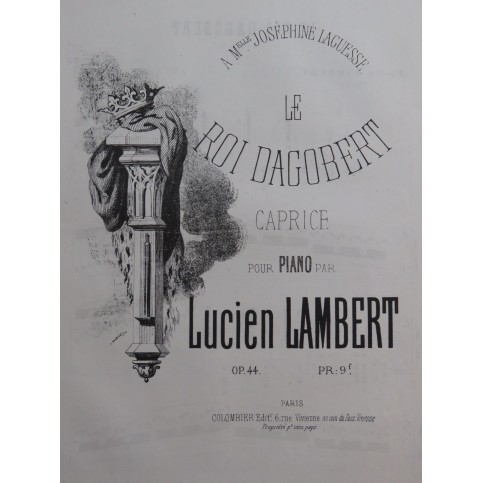 LAMBERT Lucien Le Roi Dagobert Piano ca1863