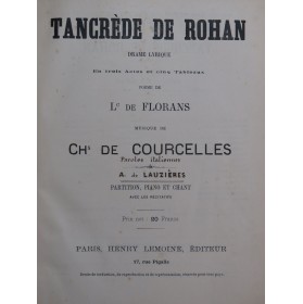 DE COURCELLES Charles Tancrède de Rohan Opéra Chant Piano 1883