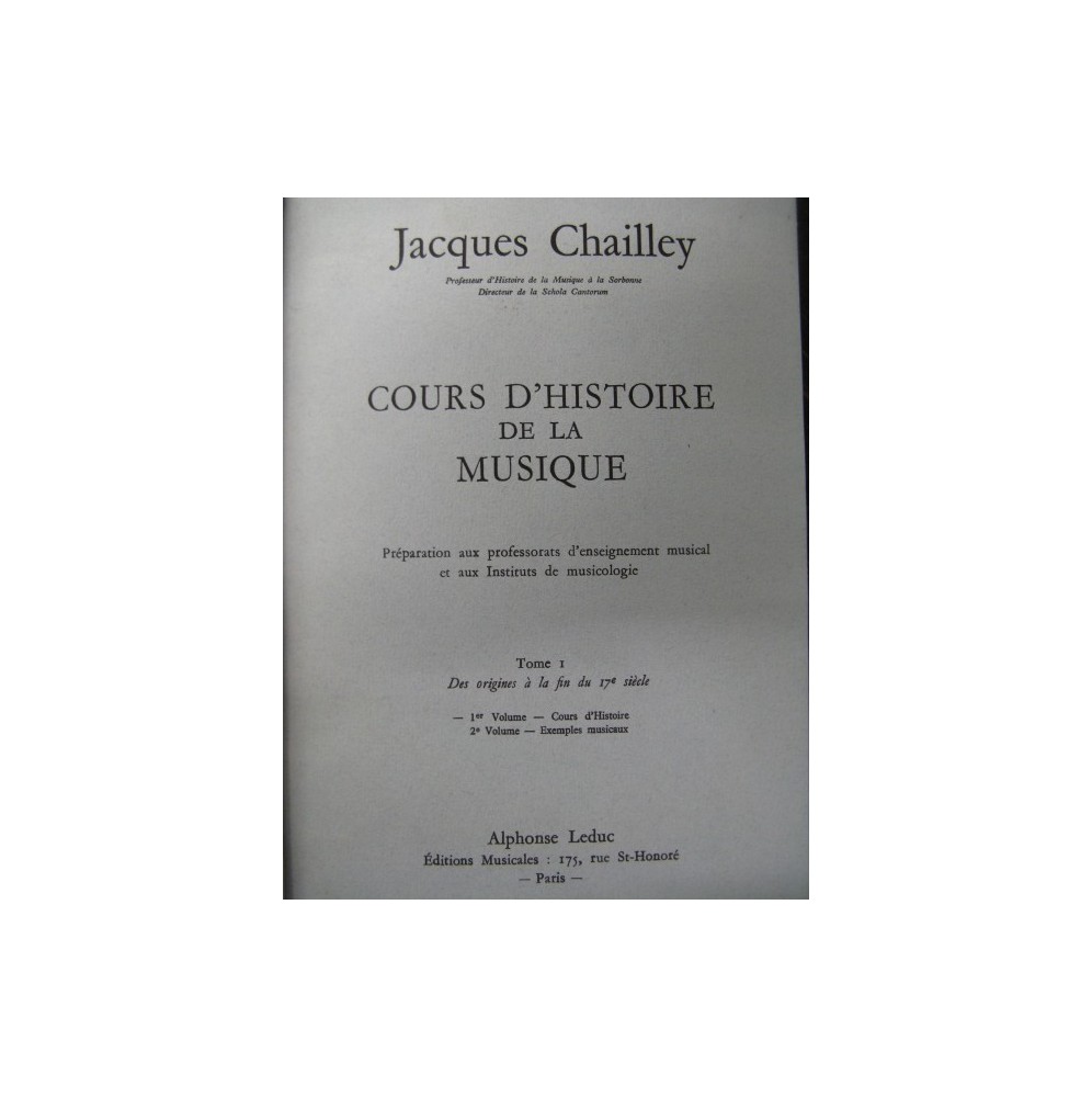 CHAILLEY Jacques Cours d'Histoire de la Musique 1967