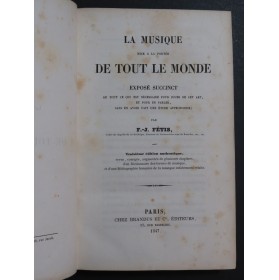 FÉTIS F.-J. La Musique mise à la Portée de tout le monde 1847