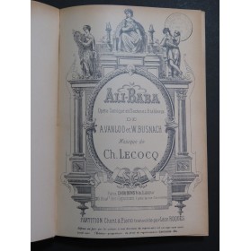 LECOCQ Charles Ali-Baba Opéra Chant Piano 1887