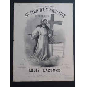 LACOMBE Louis Au Pied d'un crucifix Chant Piano 1870