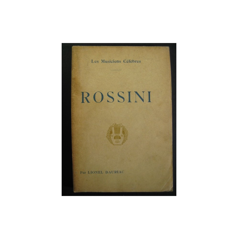 DAURIAC Lionel Rossini Biographie