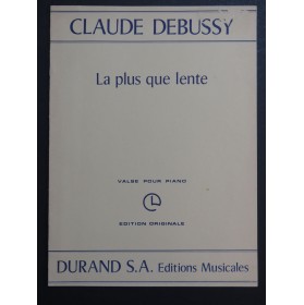 DEBUSSY Claude La plus que lente Piano