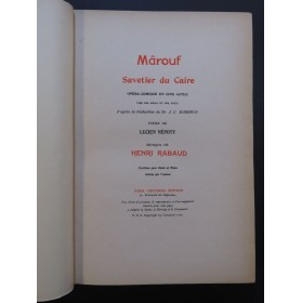 RABAUD Henri Mârouf Savetier du Caire Opéra Piano Chant 1932