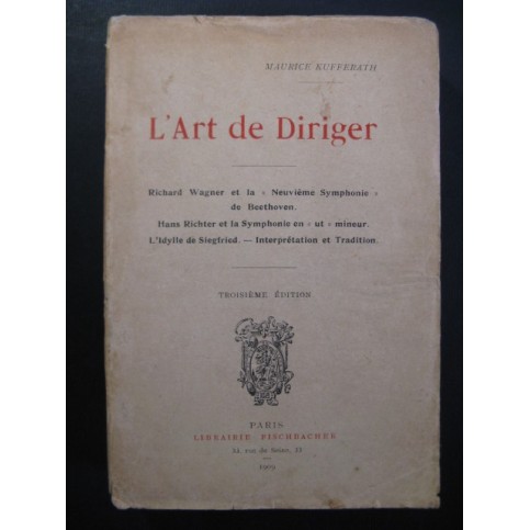 KUFFERATH Maurice L'Art de Diriger Wagner Beethoven 1909