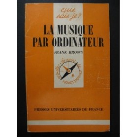 BROWN Frank La Musique par Ordinateur Dédicace 1982