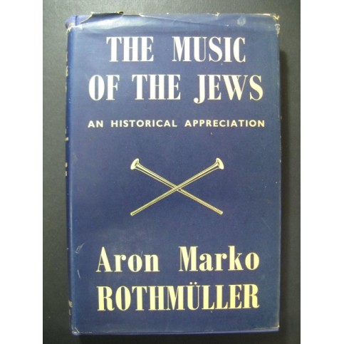 ROTHMÜLLER Aron Marko The Music of the Jews 1953