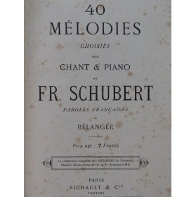 SCHUBERT Franz 40 Mélodies choisies Chant Piano XIXe