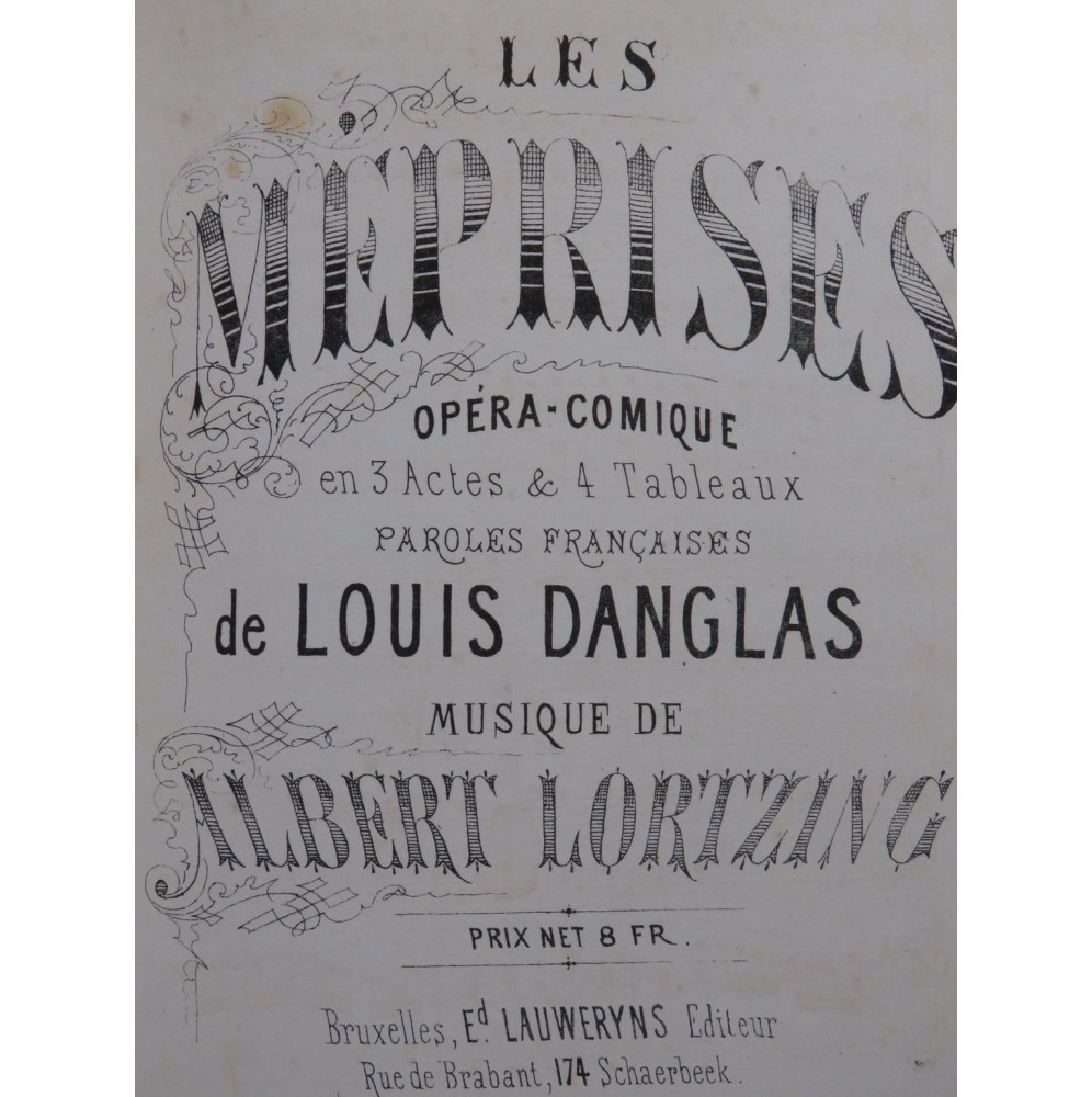 MONSIGNY Rose et Colas LORTZING Albert Les Méprises Opéra XIXe