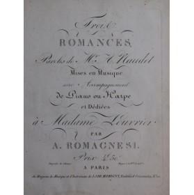 ROMAGNESI Antoine Trois Romances Chant Piano ou Harpe ca1820