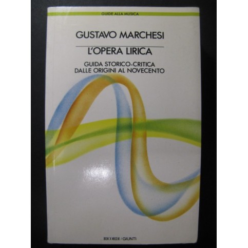 MARCHESI Gustavo L'Opera Lirica 1986