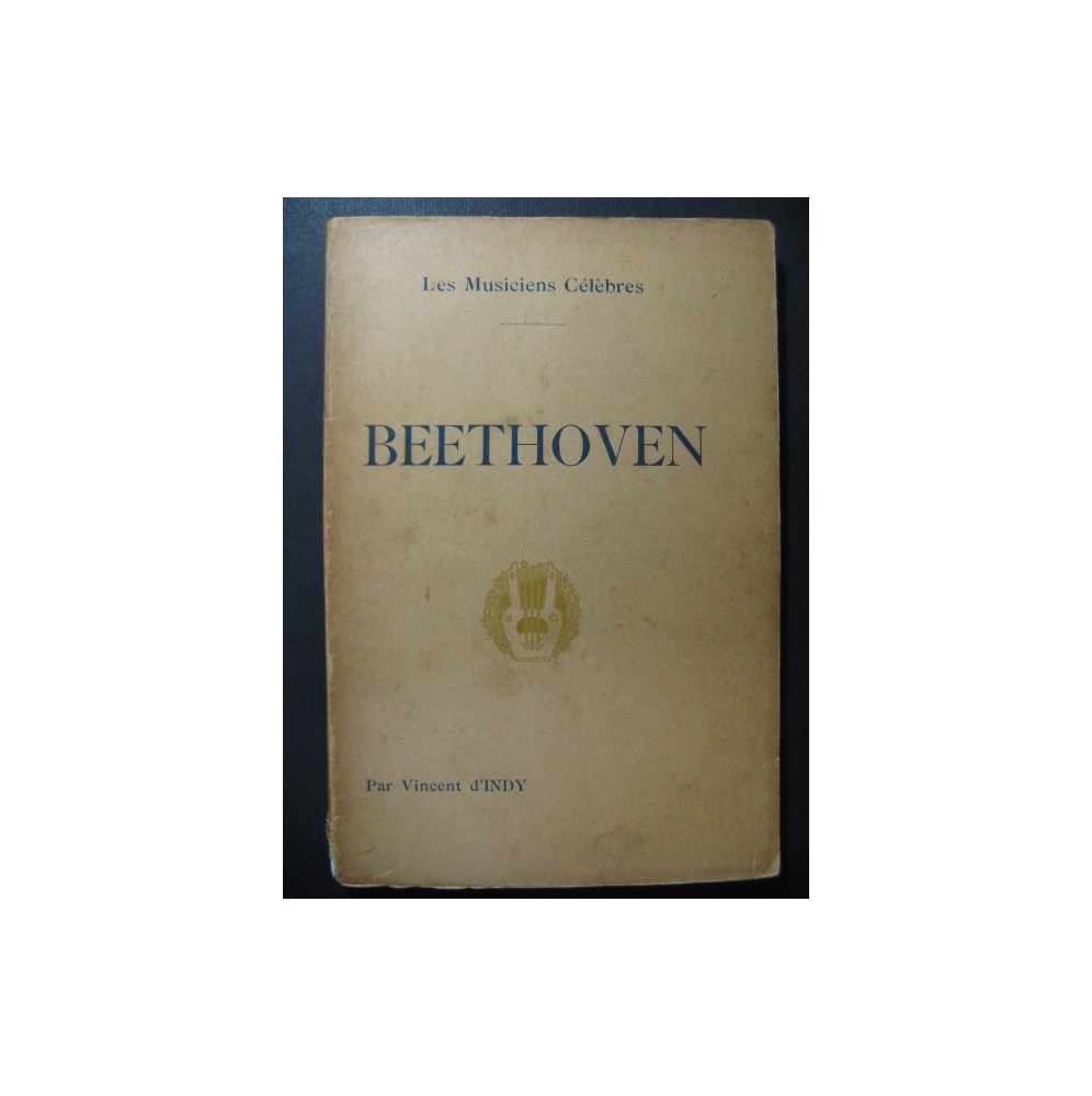 D'INDY Vincent Beethoven  Biographie