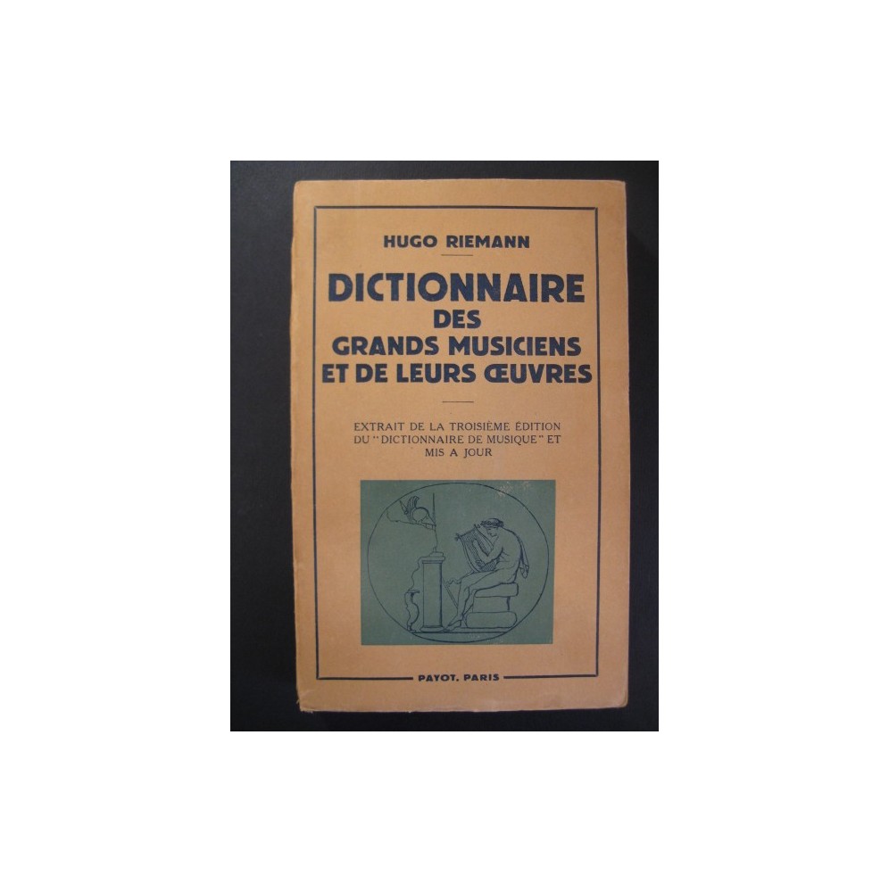 RIEMANN Hugo Dictionnaire des Grands Musiciens et de leurs Oeuvres  1954