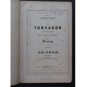 ADAM Adolphe Le Toreador Opéra Chant Piano ca1850