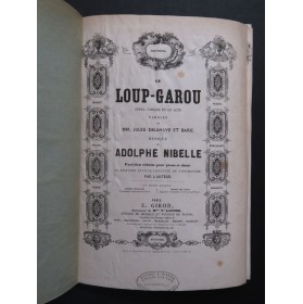 NIBELLE Adolphe Le Loup-Garou Opéra Chant Piano 1858