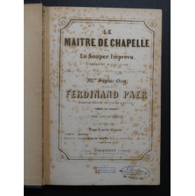 PAER Ferdinand Le Maître de Chapelle Opéra Piano Chant ca1843