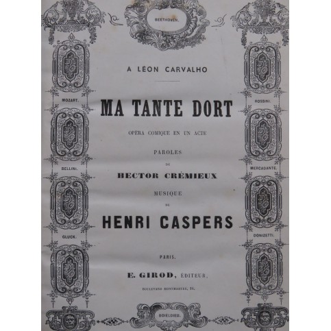 CASPERS Henri Ma Tante Dort Opéra Chant Piano ca1860