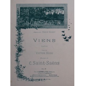 SAINT-SAËNS Camille Viens Chant Piano ca1890