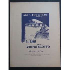 SCOTTO Vincent Sous les Ponts de Paris Chant Piano 1940
